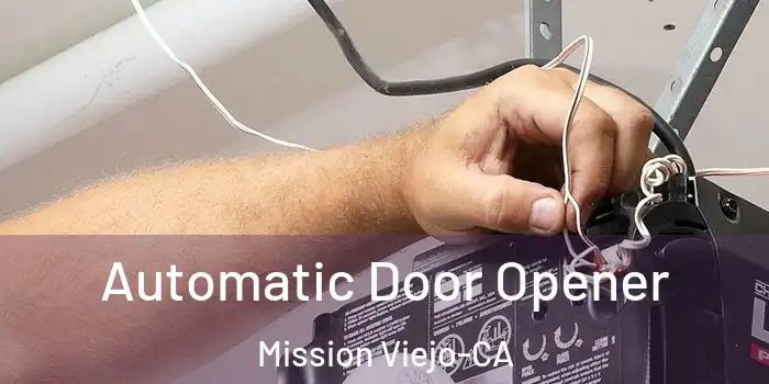  Automatic Door Opener Mission Viejo-CA