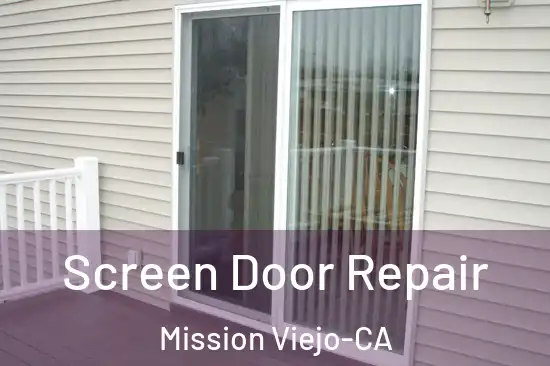  Screen Door Repair Mission Viejo-CA